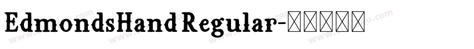 EdmondsHand Regular字体转换